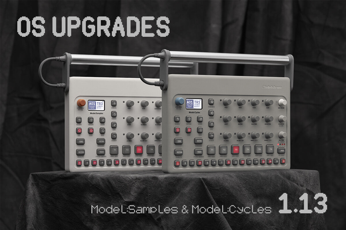 OS Upgrade: Model:Samples & Model:Cycles 1.13 | Elektron 