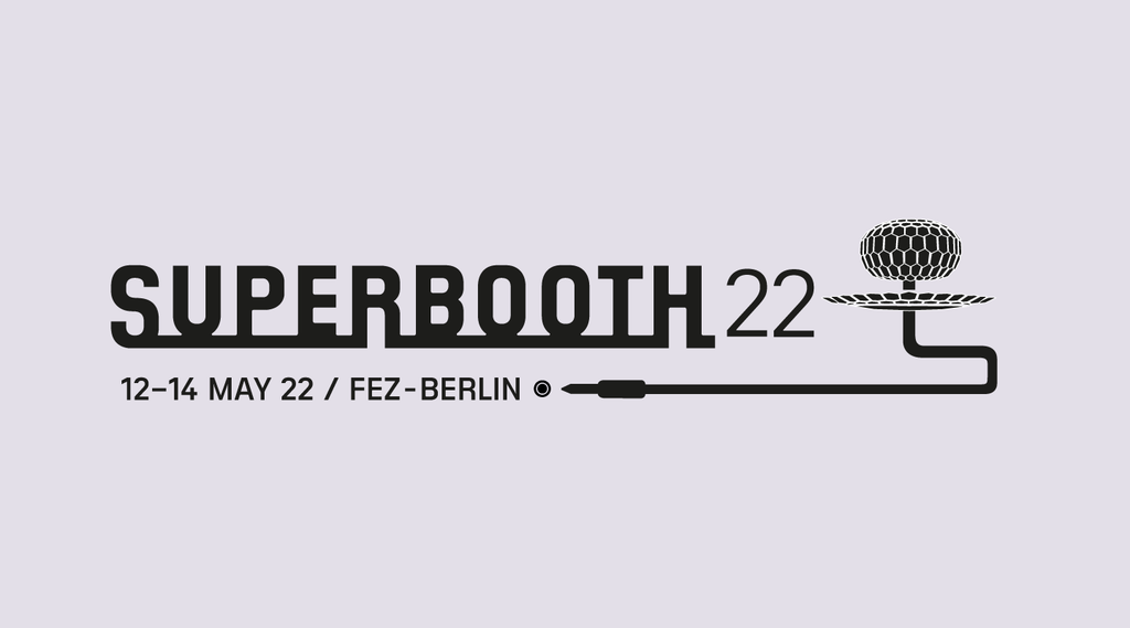 SUPERBOOTH22開幕！